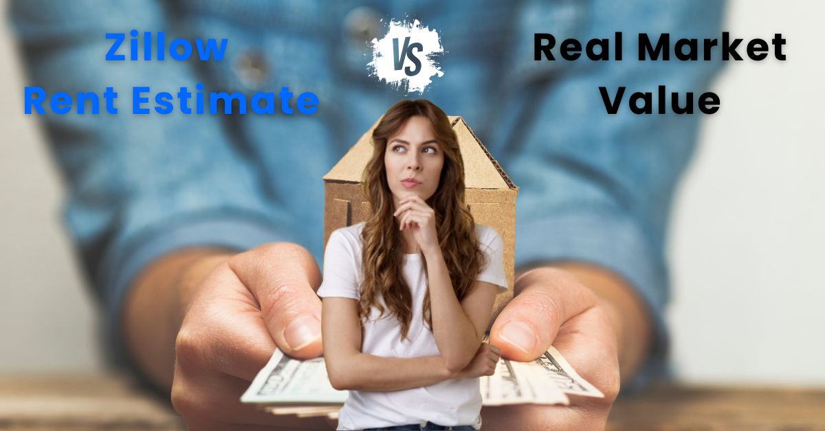 Zillow Rent Estimate vs. Real Market Value